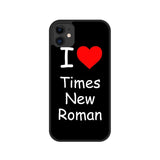 "I love Times New Roman" Case