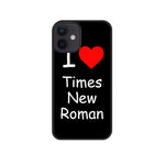 "I love Times New Roman" Case