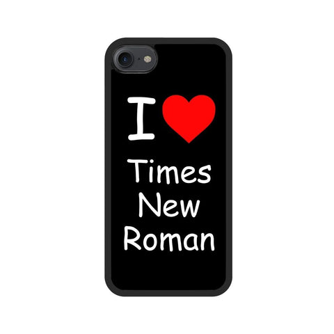 "I love Times New Roman" Case