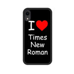 "I love Times New Roman" Case